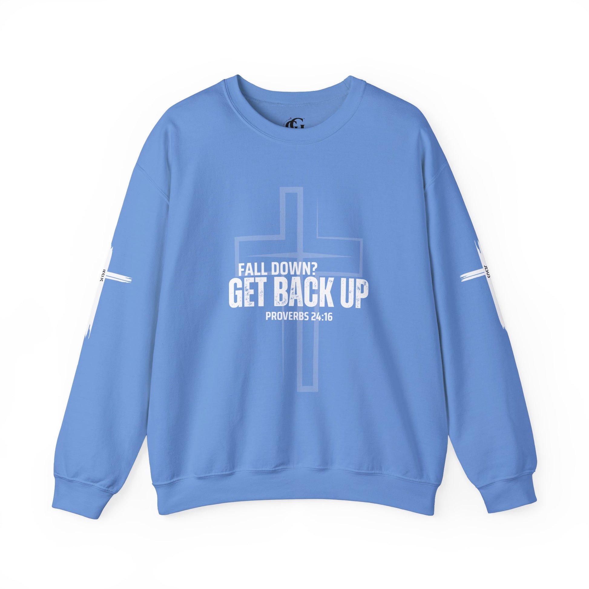 Inspirational Crewneck Sweatshirt - 'Get Back Up' Proverbs 24:16