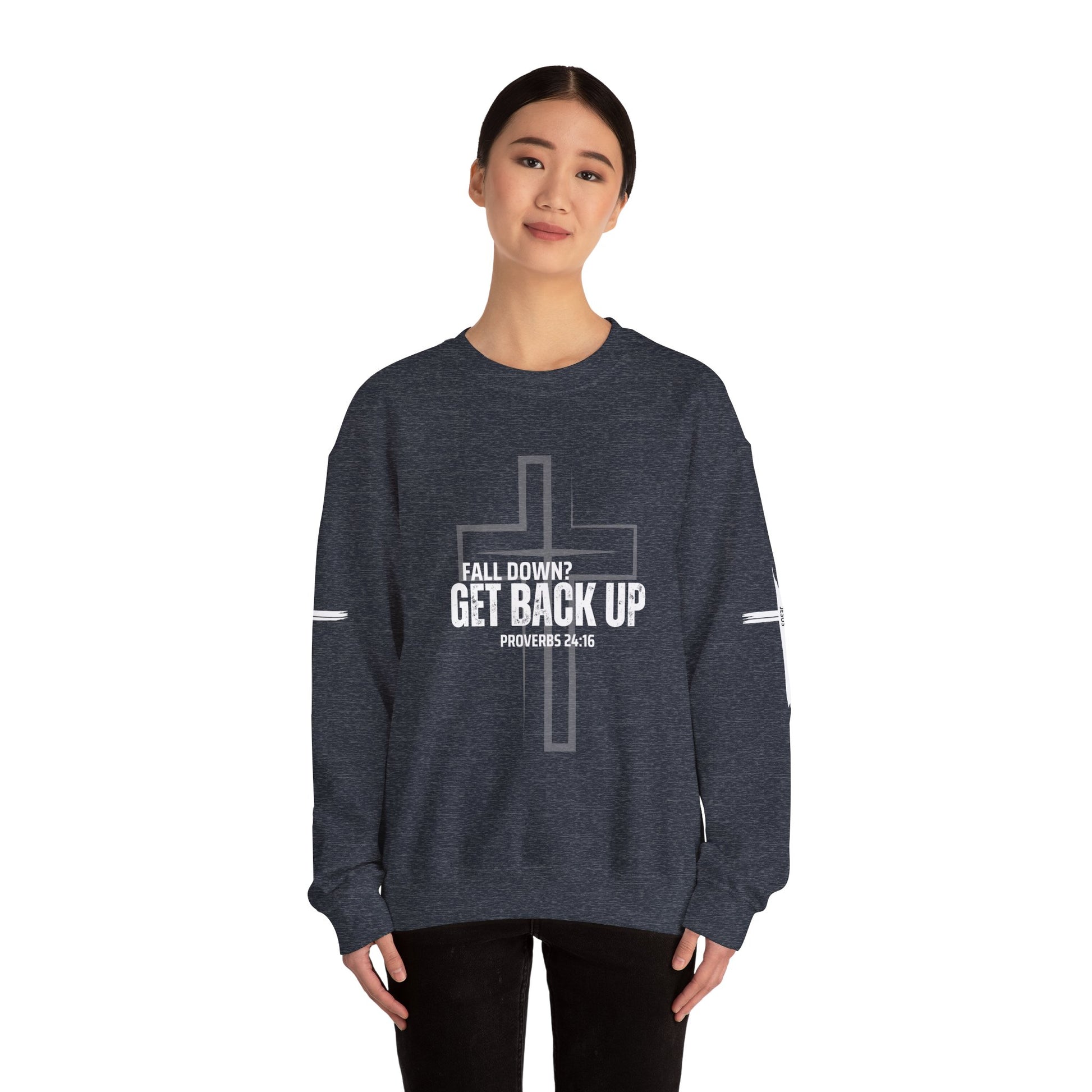 Inspirational Crewneck Sweatshirt - 'Get Back Up' Proverbs 24:16