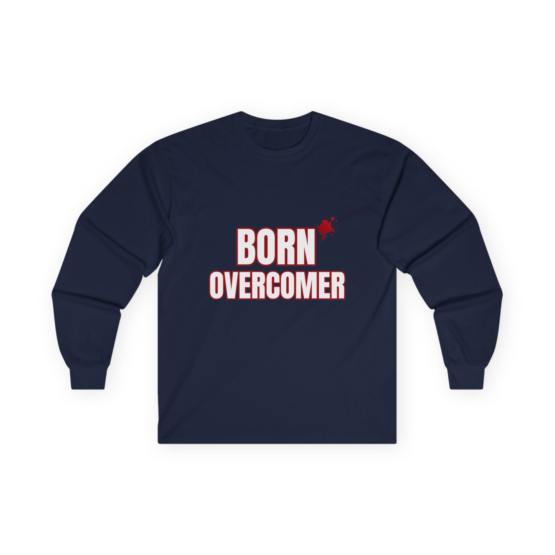 Born Overcomer Unisex Long Sleeve Tee - Inspirational Motivational Shirt