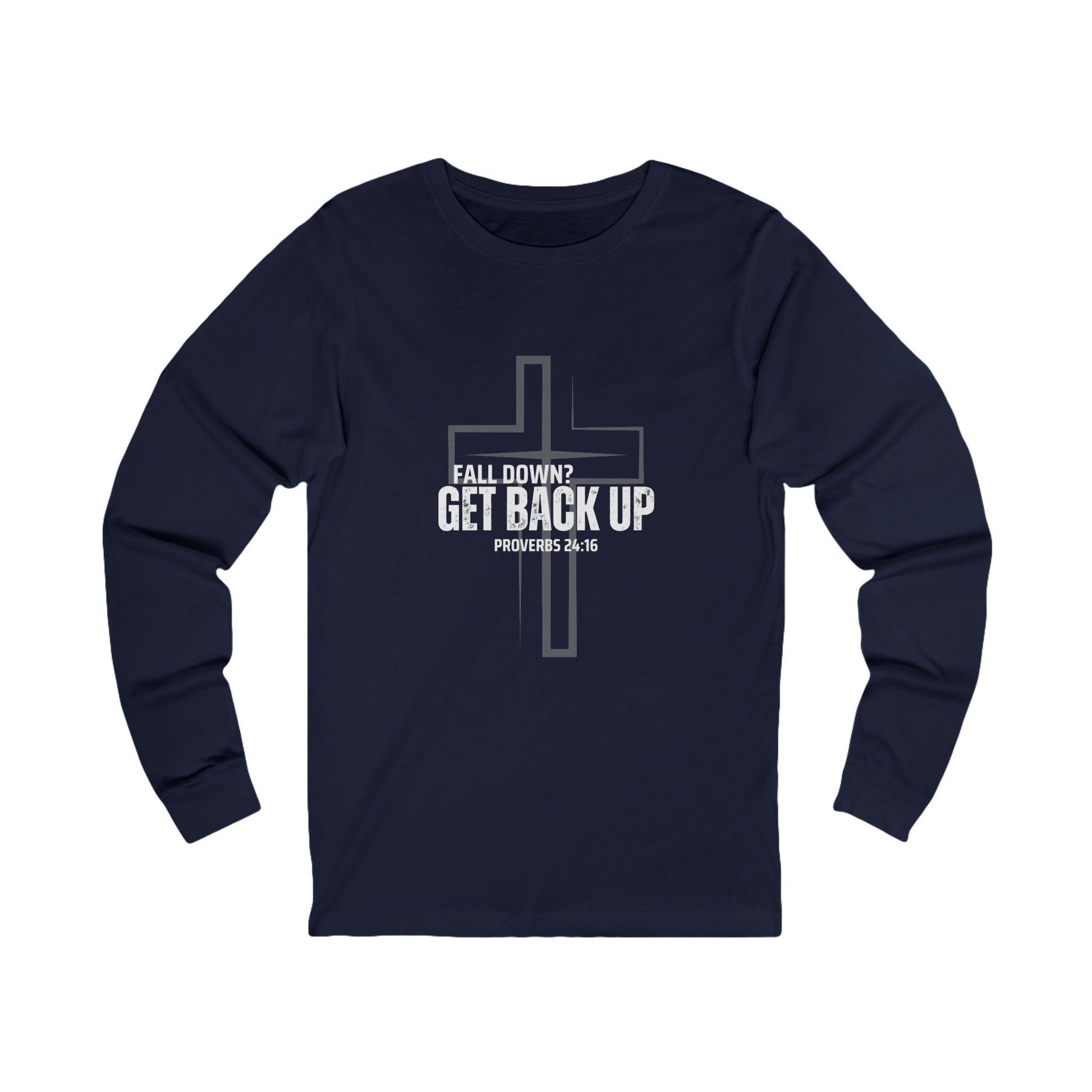 Inspirational Long Sleeve Tee - 'Fall Down? Get Back Up' with Cross Design