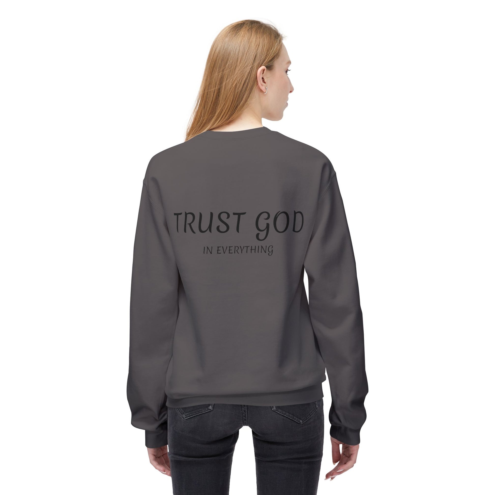 Trust God Fleece Sweatshirt for Comfort and Inspiration