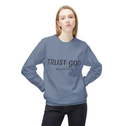 Collection of Trust God Fleece Sweatshirt for Comfort and Inspiration in a gallery layout