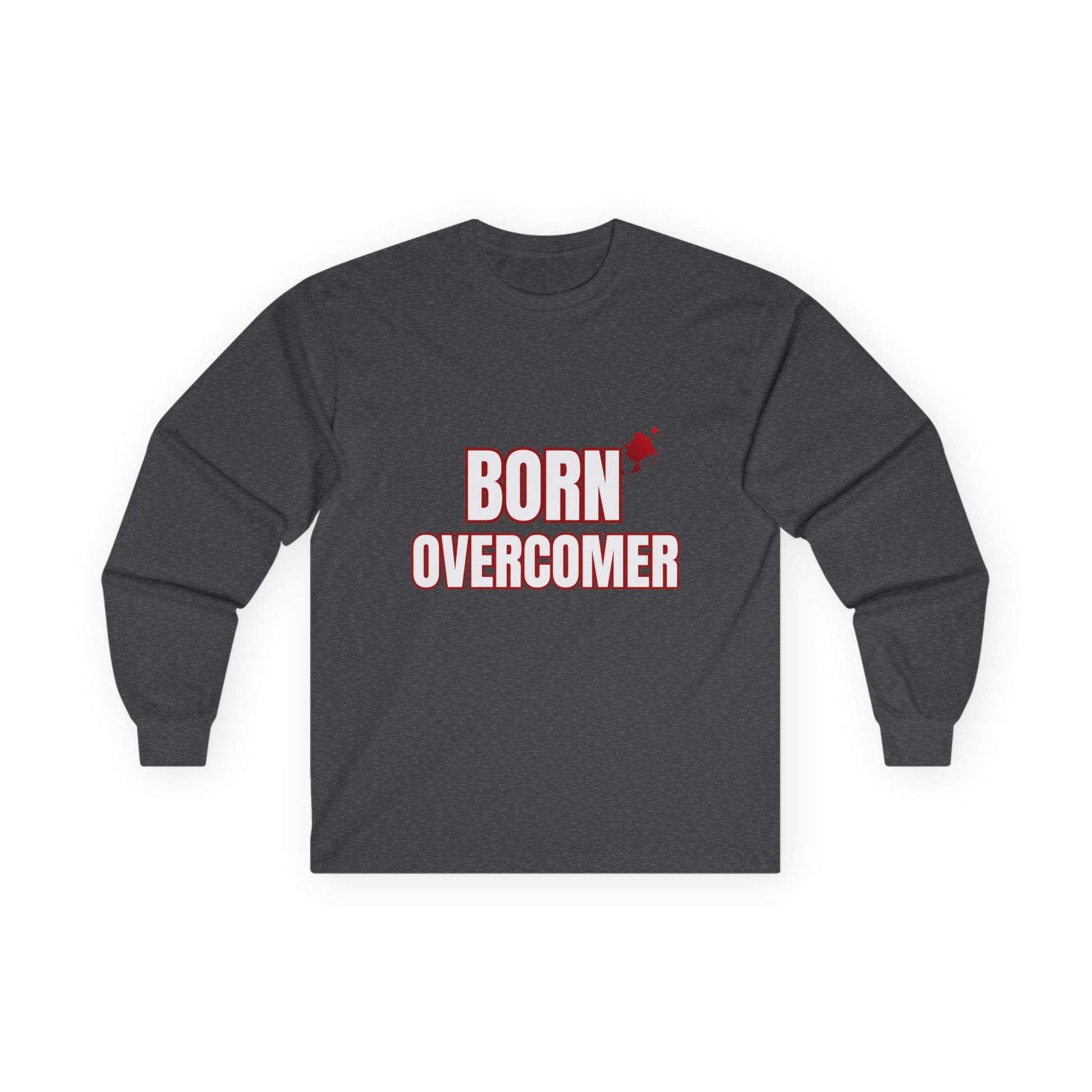 Born Overcomer Unisex Long Sleeve Tee - Inspirational Motivational Shirt