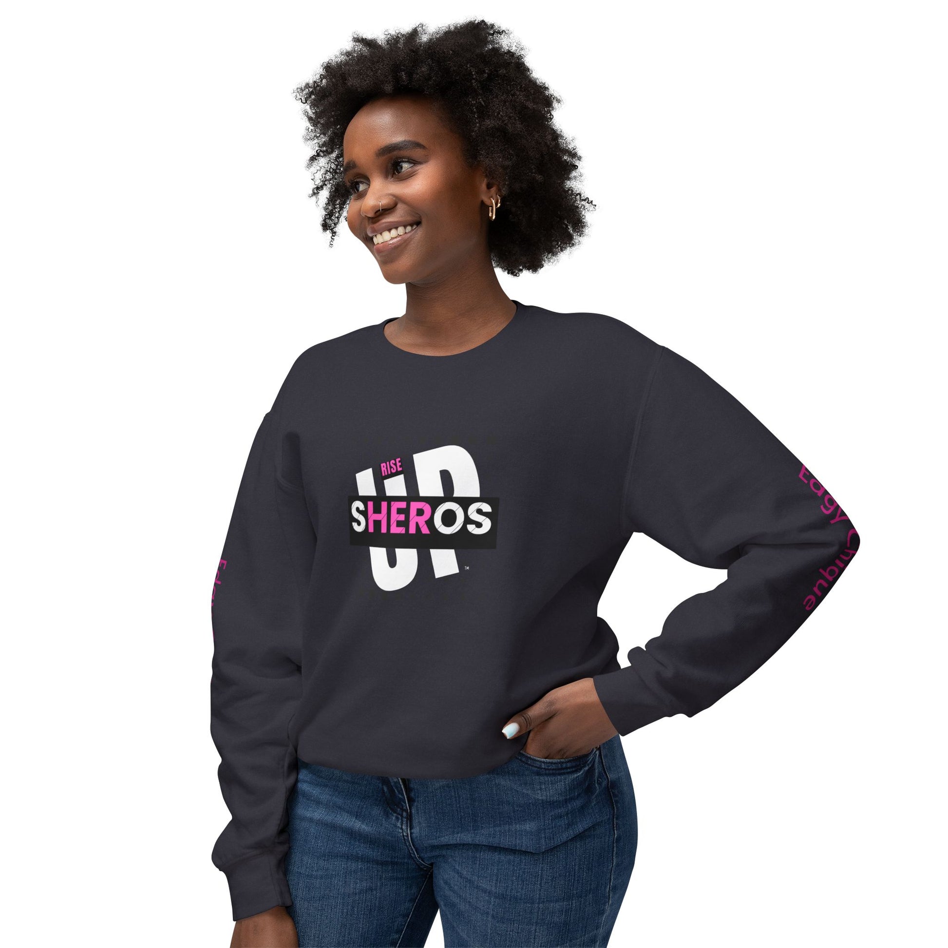 Rise Up Sheros Unisex Lightweight Crewneck Sweatshirt - Empowerment Gift for Women