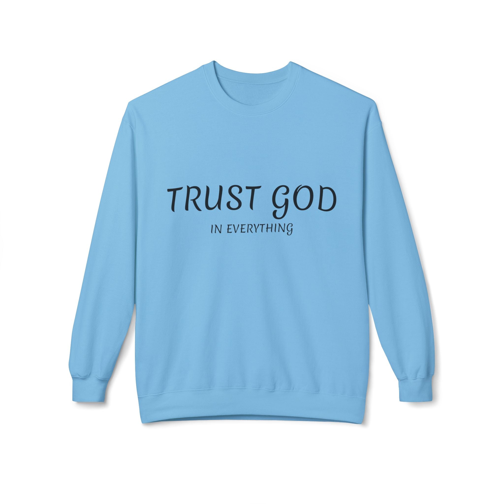 Collection of Trust God Fleece Sweatshirt for Comfort and Inspiration in a gallery layout