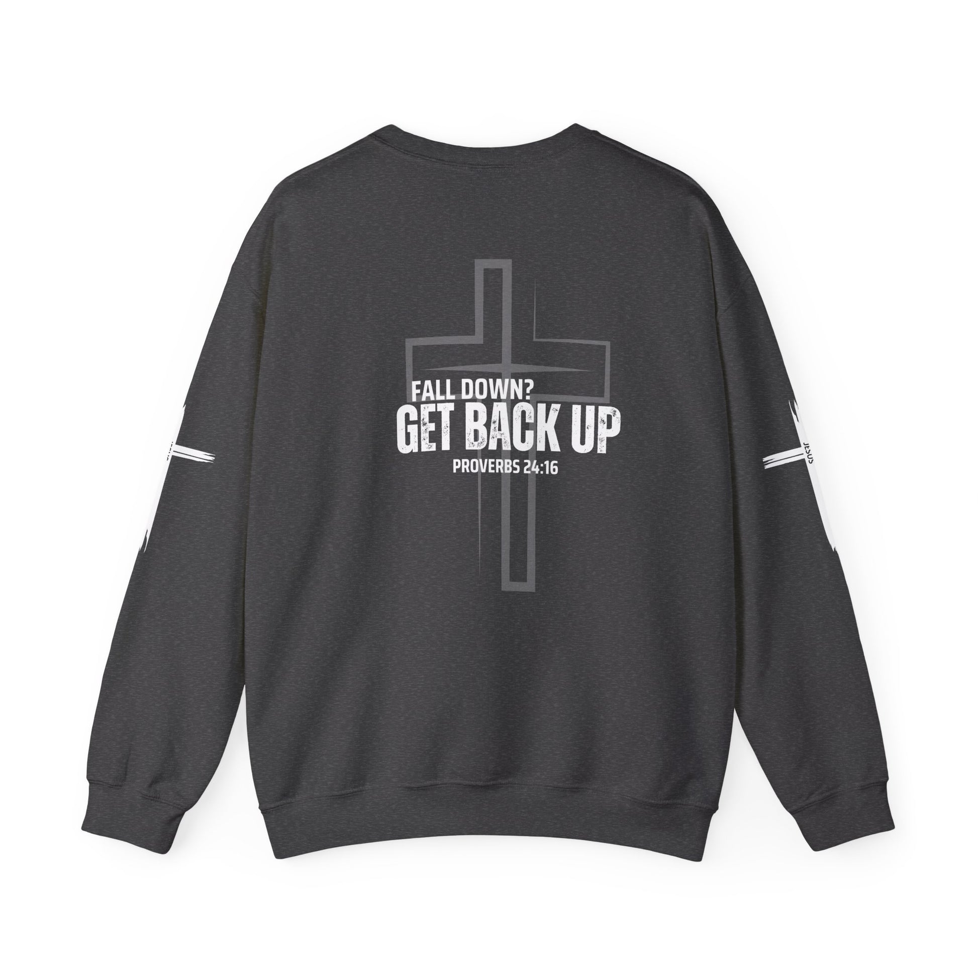 Inspirational Crewneck Sweatshirt - 'Get Back Up' Proverbs 24:16