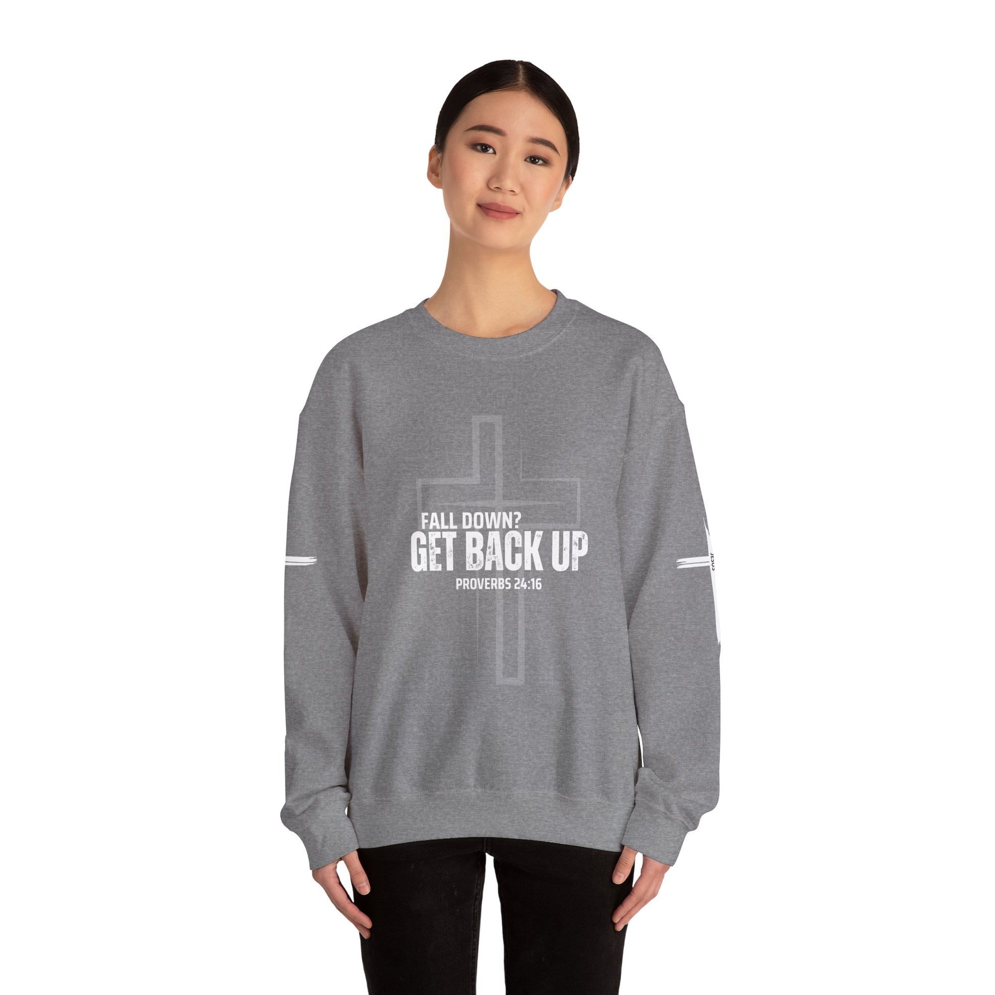 Inspirational Crewneck Sweatshirt - 'Get Back Up' Proverbs 24:16