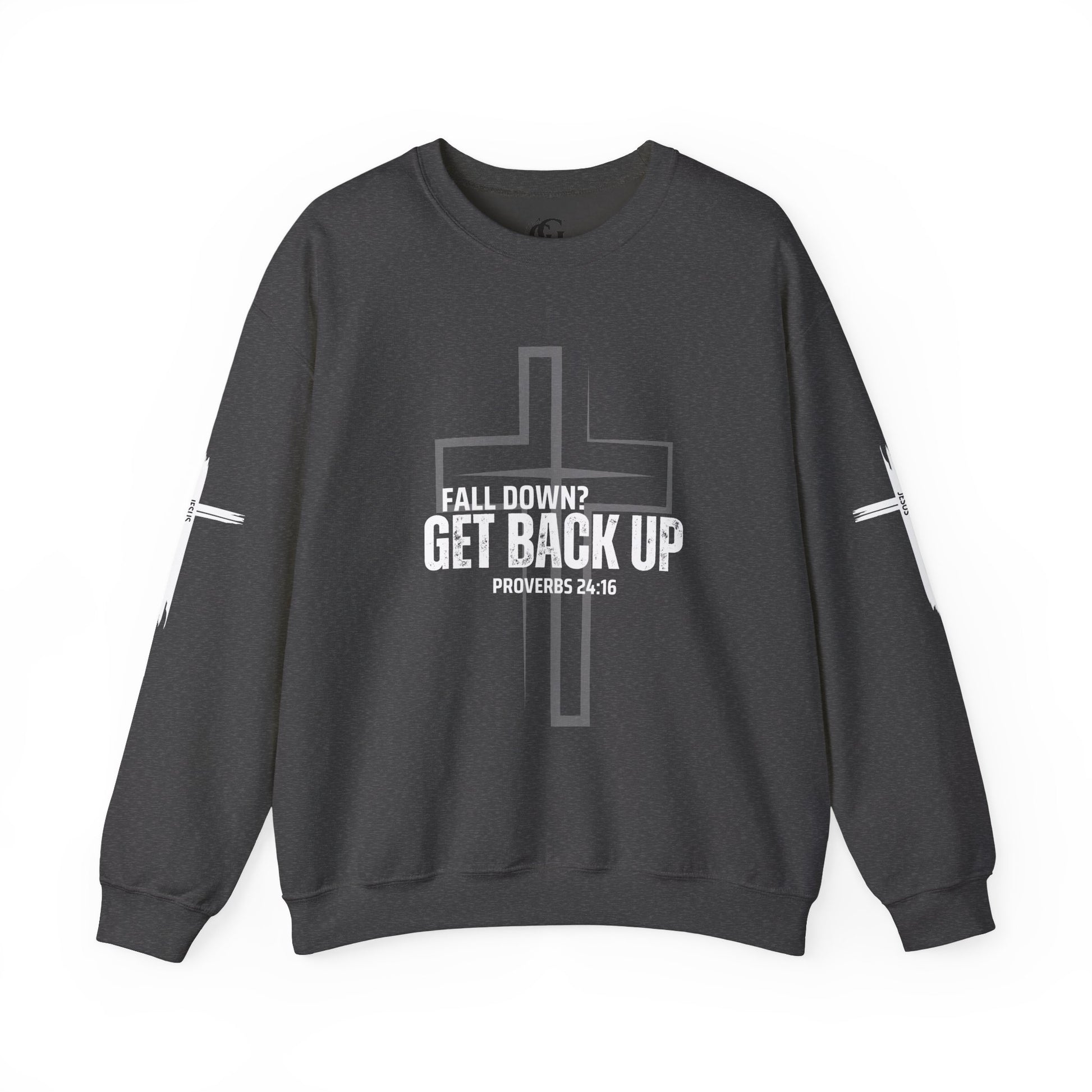 Inspirational Crewneck Sweatshirt - 'Get Back Up' Proverbs 24:16