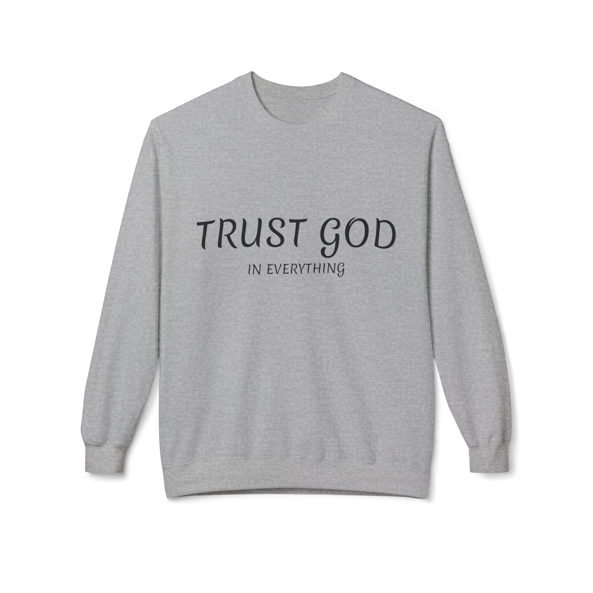 Collection of Trust God Fleece Sweatshirt for Comfort and Inspiration in a gallery layout