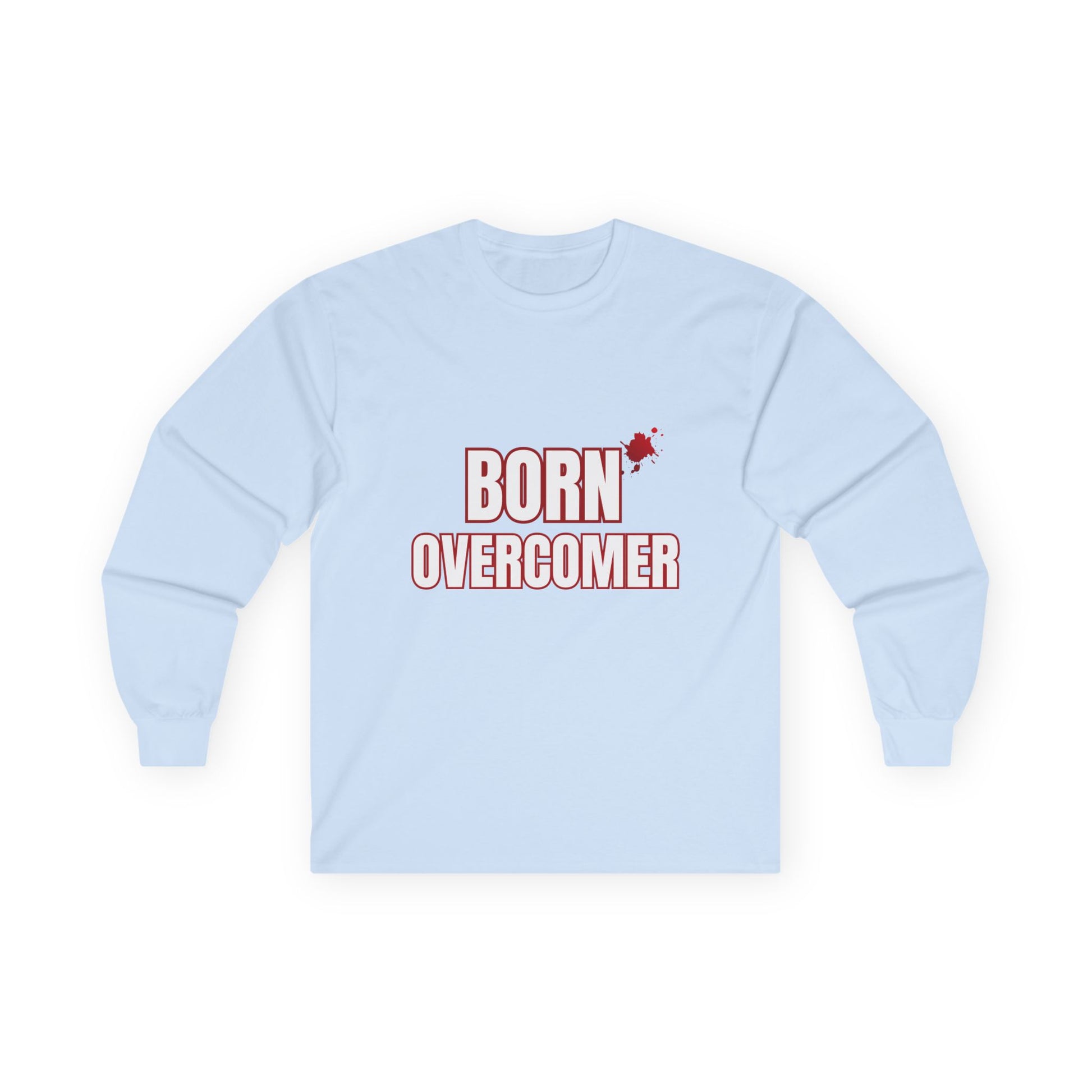 Born Overcomer Unisex Long Sleeve Tee - Inspirational Motivational Shirt