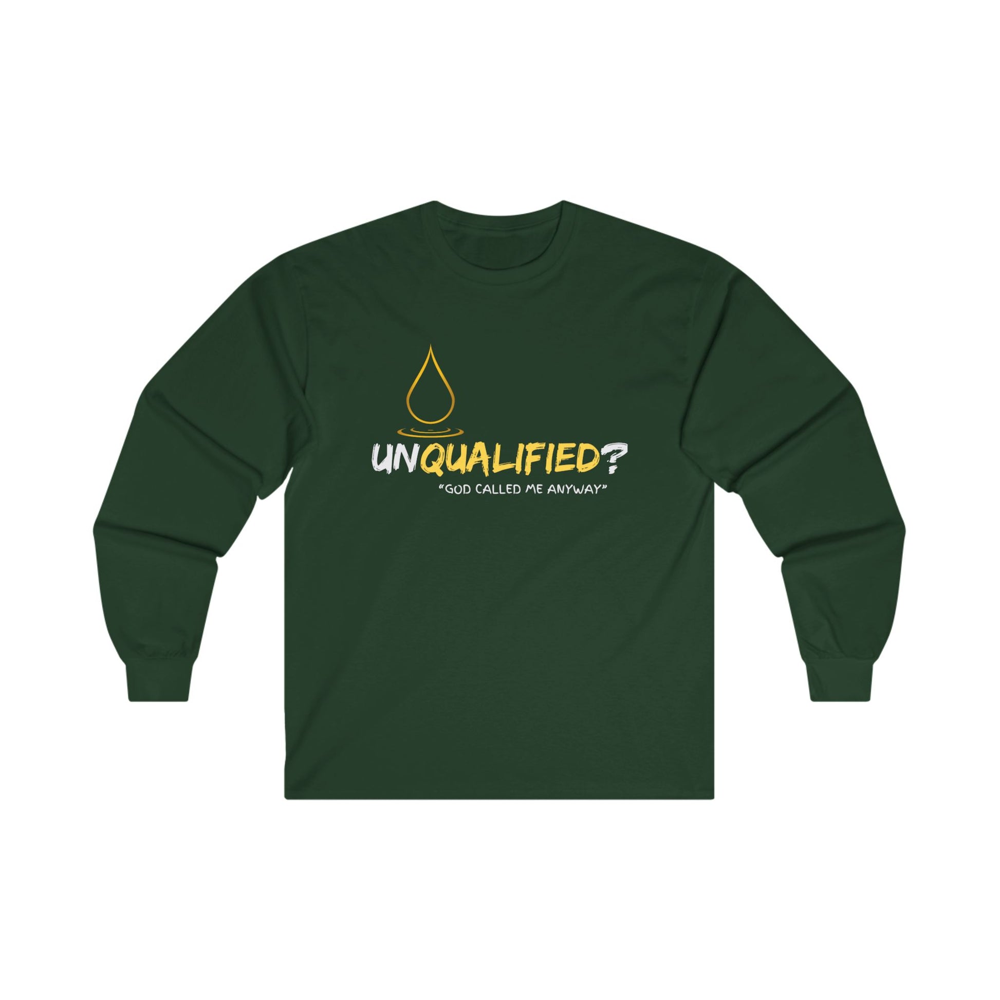 'unQUALIFIED?' God called me anyway - Unisex Long Sleeve Tee