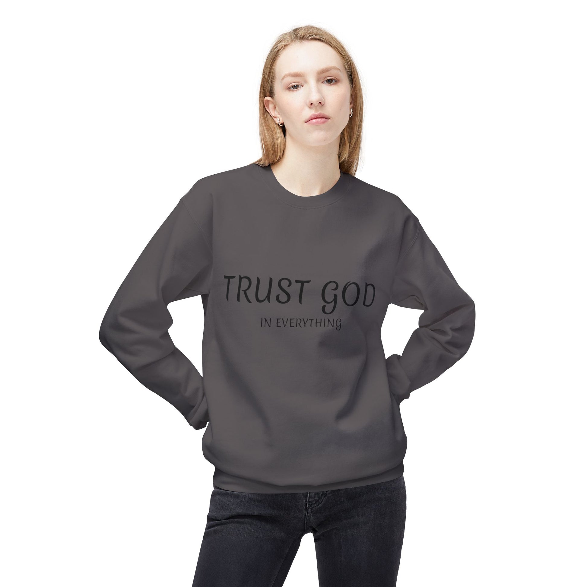 Trust God Fleece Sweatshirt for Comfort and Inspiration