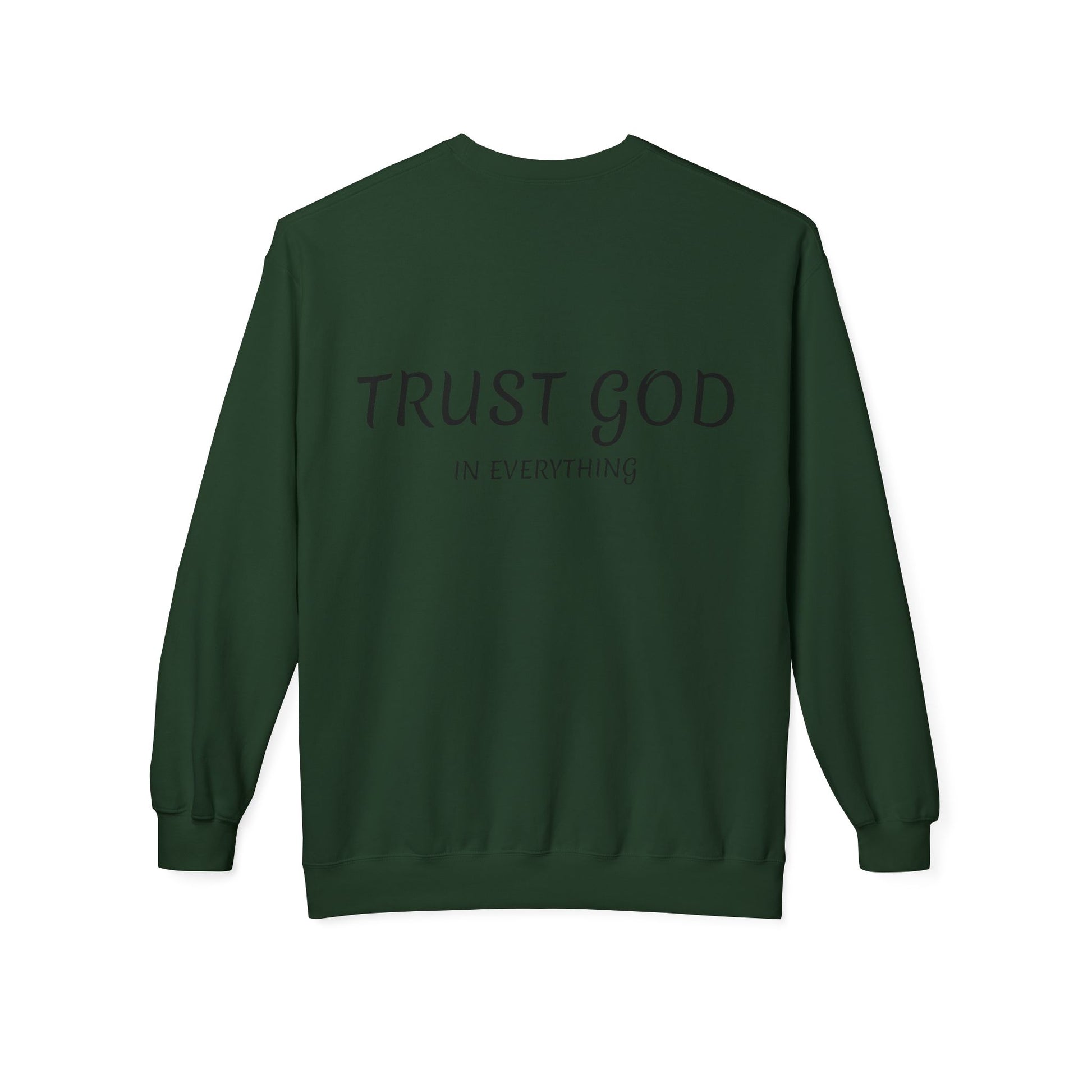 Trust God Fleece Sweatshirt for Comfort and Inspiration